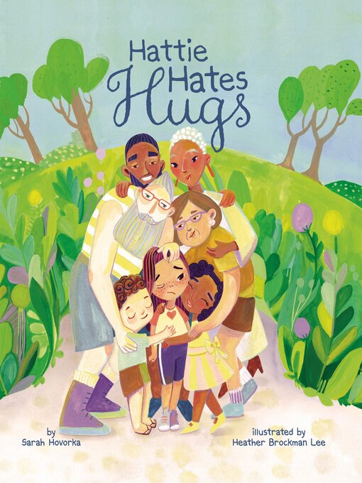 Title details for Hattie Hates Hugs by Sarah Hovorka - Available